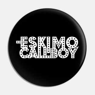 Eskimo Callboy II Pin