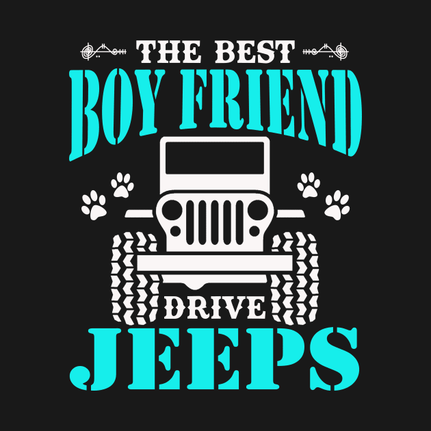 The Best Boy Friend Drive Jeeps Cute Dog Paws Father's Day Gift Jeep Men Jeep Grandpa Jeep Dad Jeep Papa Jeep Father Jeeps Lover by Superdadlove