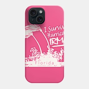 Hurricane Irma Survivor Phone Case