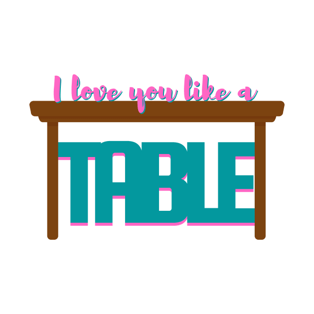 I Love You Like a Table - Waitress Musical by sammimcsporran