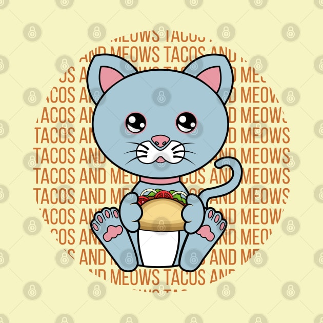 All I Need is tacos and cats, tacos and cats, tacos and cats lover by JS ARTE