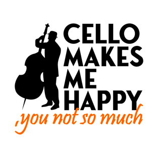 cello makes me happy T-Shirt