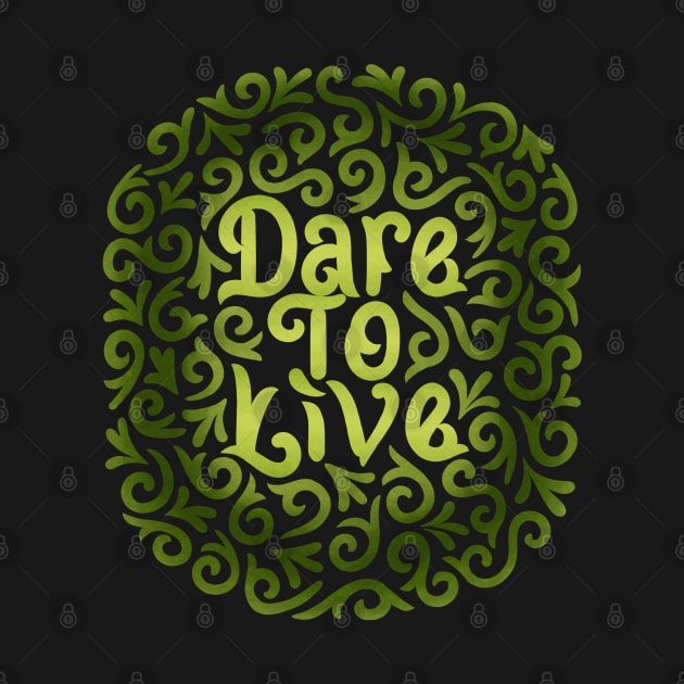 dare to live by InisiaType