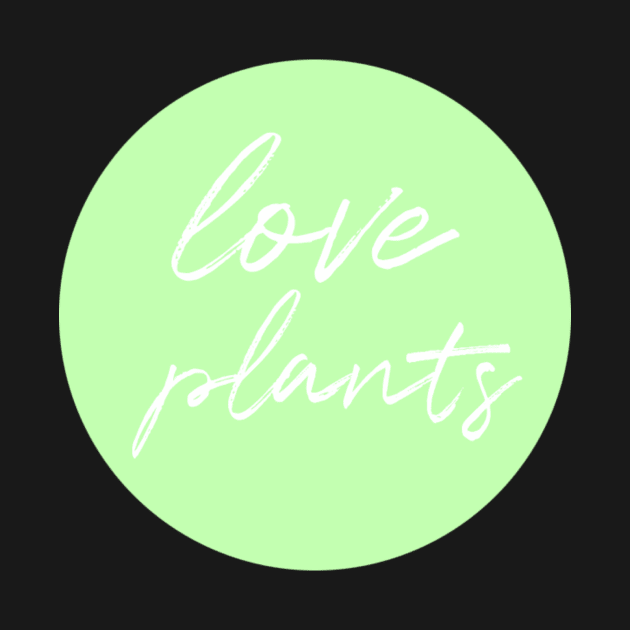 love plants by emilykroll