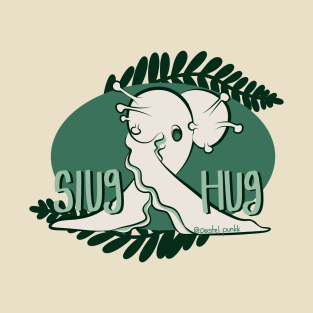 Slug Hug and Ferns T-Shirt