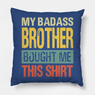 Badass Brother 2 Pillow