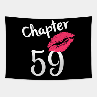 Chapter 59 years 59th Happy Birthday Lips Women Born In 1961 T-Shirt Tapestry