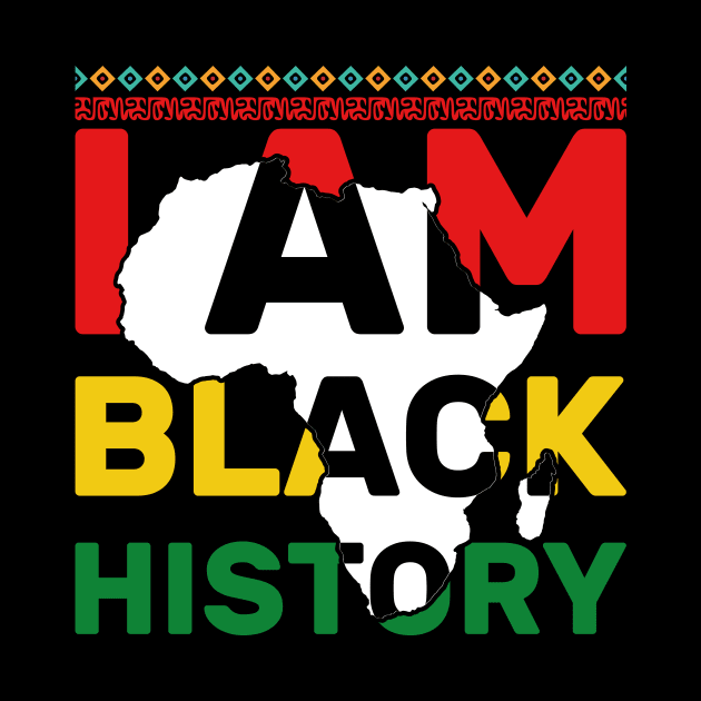 I Am Black History - Black History Month African American by aimed2