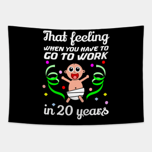 That feeling when you have to go to work in 20 years Tapestry