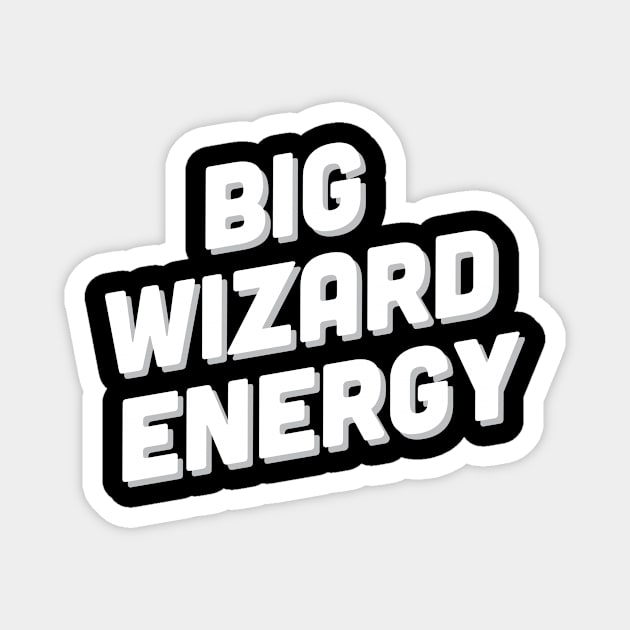 Big Wizard Energy Magnet by critforbrains