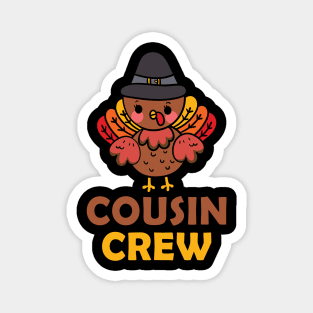 Thanksgiving cousin crew Magnet