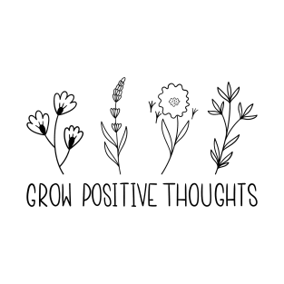 Grow Positive Thoughts, Growth Mindset, Growth, Plant T-Shirt, Retro Plant T-Shirt