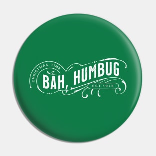 Bah Humbug! to Christmas Pin