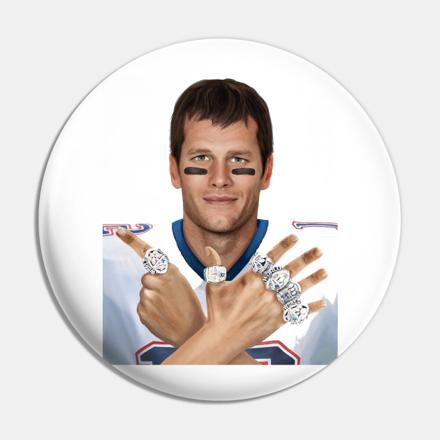 Tom Brady 6 Rings - Tom Brady - Pin