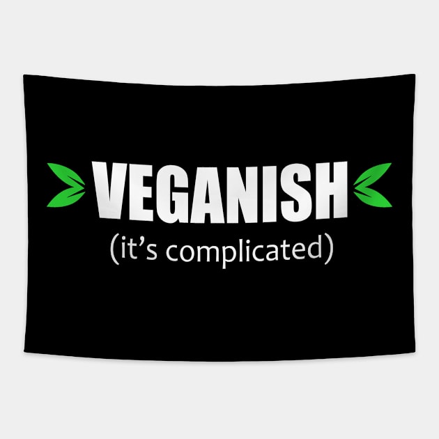 Veganish it's complicated Tapestry by FatTize