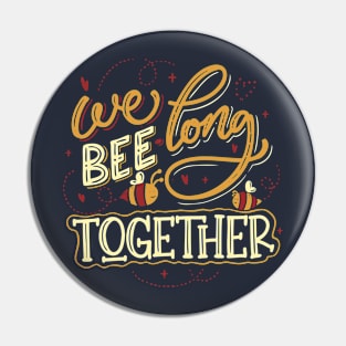 We belong together Pin