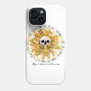 Myxoid Liposarcoma Awareness - Skull sunflower We Don't Know How Strong Phone Case