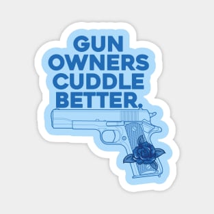 Gun Owners, Cuddle Better Magnet