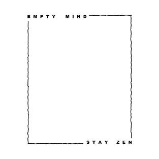 Empty Mind Stay Zen T-Shirt