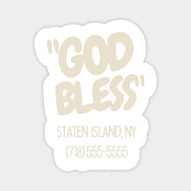 God bless staten island Magnet by LukjanovArt