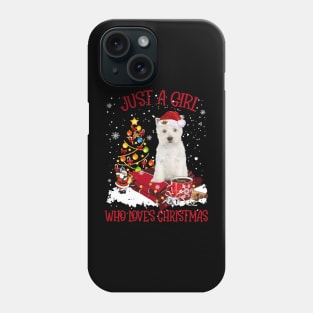 West Highland White Terrier Just A Girl Who Loves Christmas Phone Case