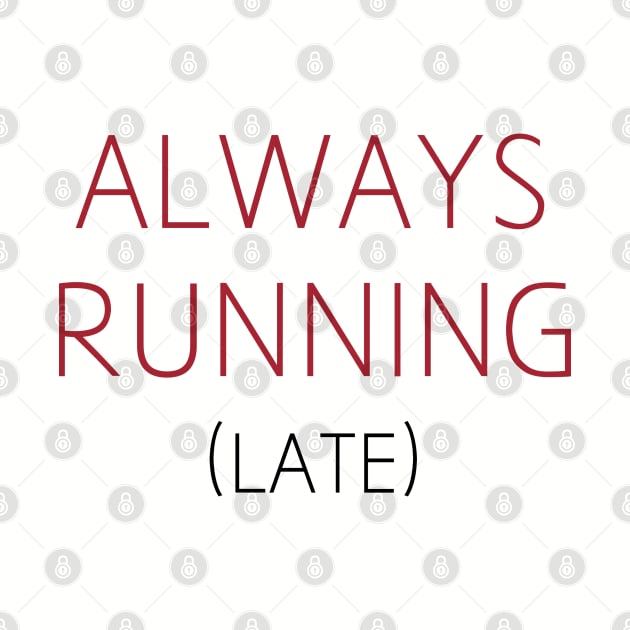 Always Running (Late) by Venus Complete