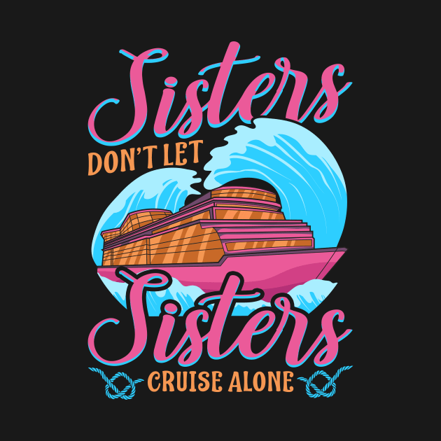 Friends Don't Let Friends Cruise Alone Girl's Trip by theperfectpresents