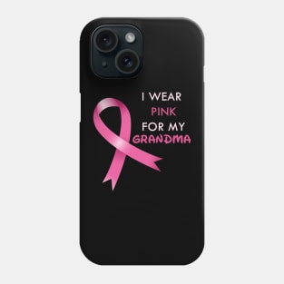 I Wear Pink For My Grandma Breast Cancer Awareness Phone Case