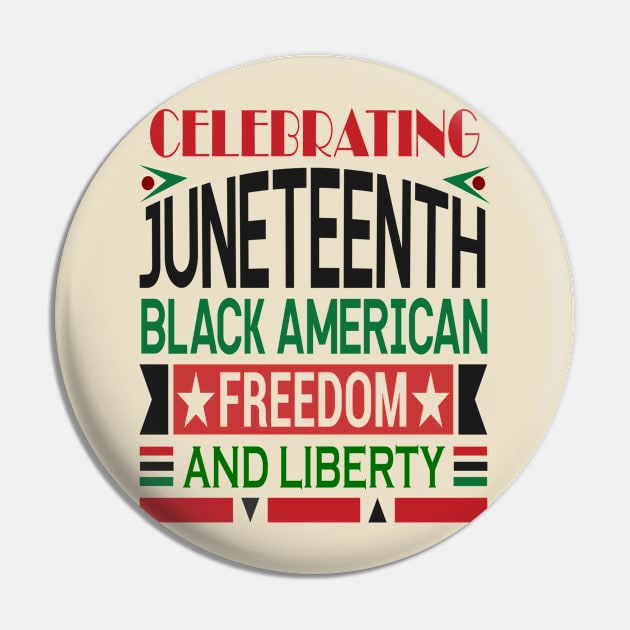 CELEBRATE JUNETEENTH FREEDOM Pin by Banned Books Club