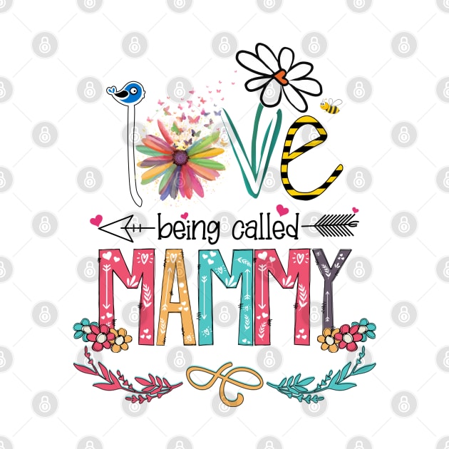 Love Being Called Mammy Happy Mother's Day by KIMIKA