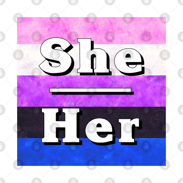 She-Her Pronouns: Genderfluid by Tiger Torre