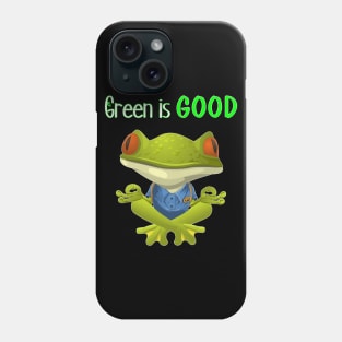 Green Is Good Phone Case