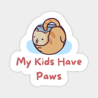 My Kids Have Paws Magnet