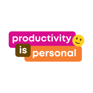 Productivity is Personal T-Shirt