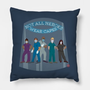 Not All Heroes Wear Capes (Covid PPE) Pillow