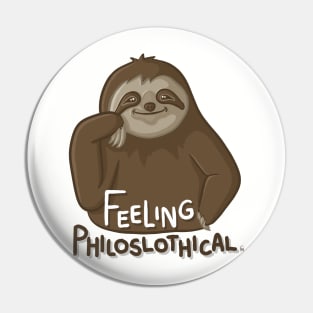 Feeling Philoslothical Funny Sloth Cartoon Pun Digital Illustration Pin