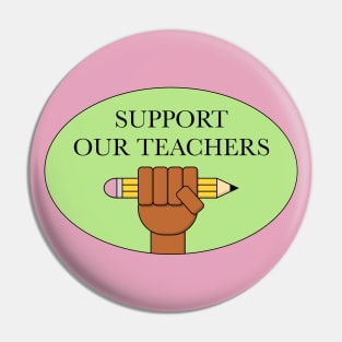 Support Our Teachers Pin