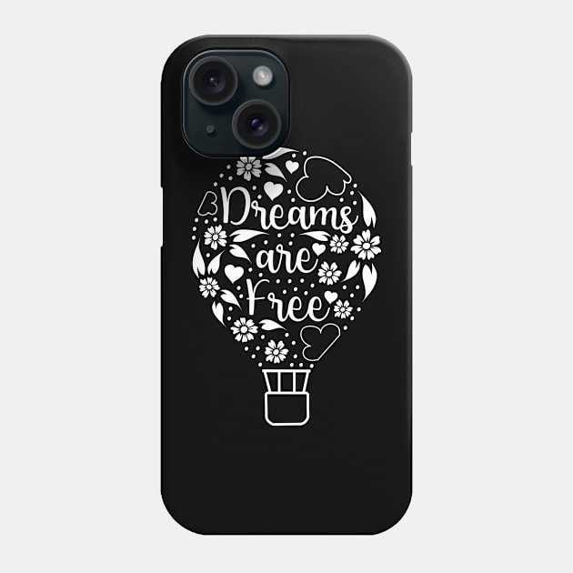 Dreams are Free (white) Phone Case by Colette