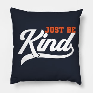 Just be Kind Pillow