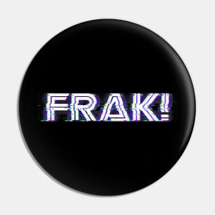 Frak! Pin