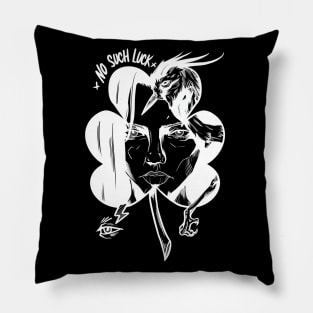 No Luck Blk Pillow