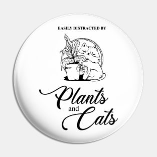 Easily Distracted by Plants  and Cats Pin