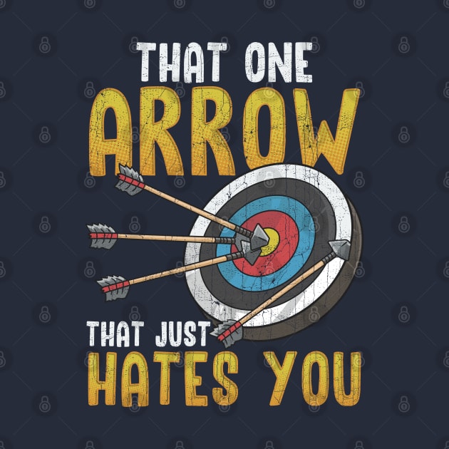 Archery That One Arrow That Hates You by E