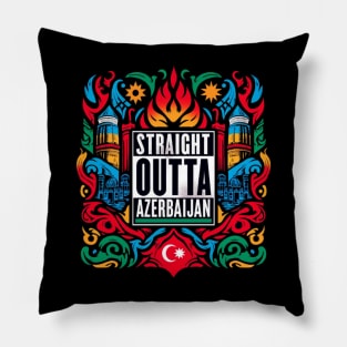 Straight Outta Azerbaijan Pillow