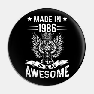 Made In 1986 38 Years Of Being Awesome Birthday Pin