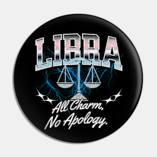 Libra All Charm No Apology Retro Bootleg Zodiac Sign Astrology Pin