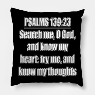 Bible Verse Psalms 139:23 Pillow