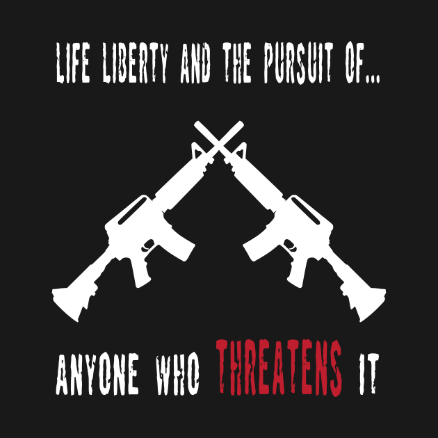 Life Liberty And The Pursuit Of... by brsheldon92