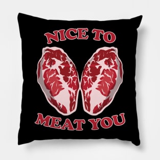 Nice To Meat You Pillow