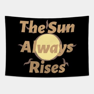 The Sun Always Rises Tapestry